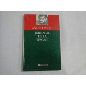 JURNALUL DE LA TESCANI - ANDREI PLESU